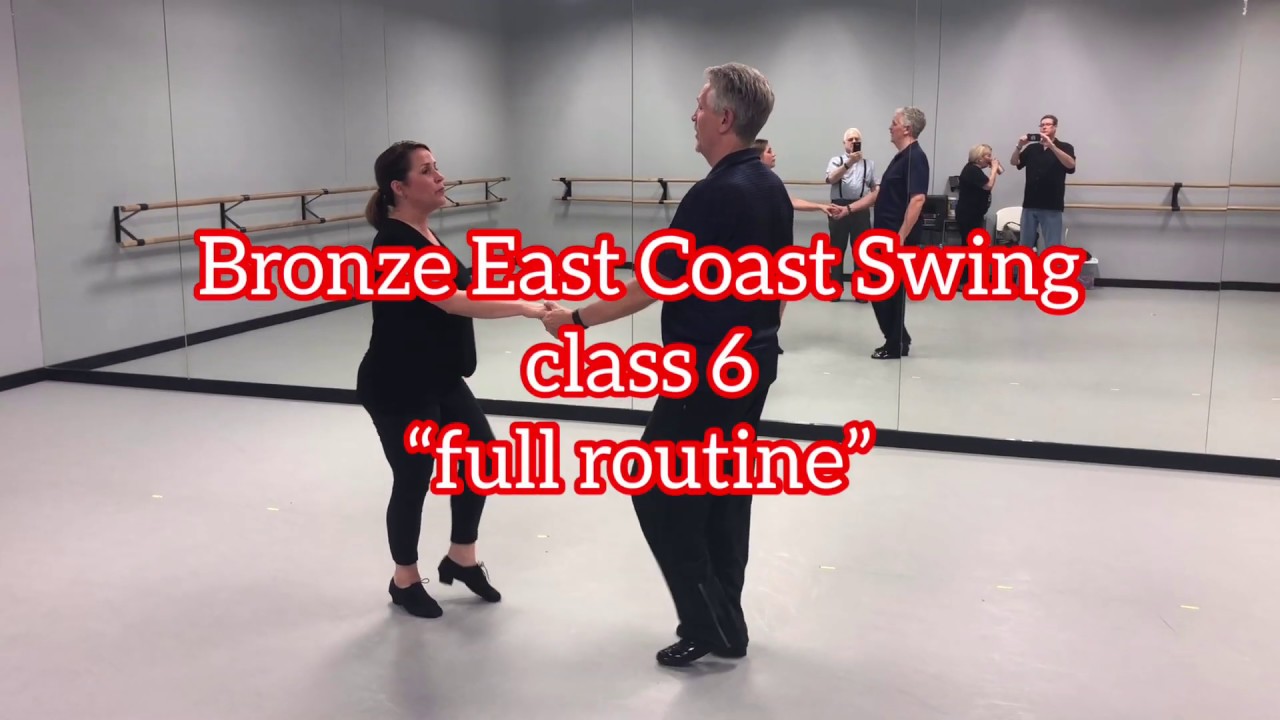 Bronze east coast swing - class 6 full routine