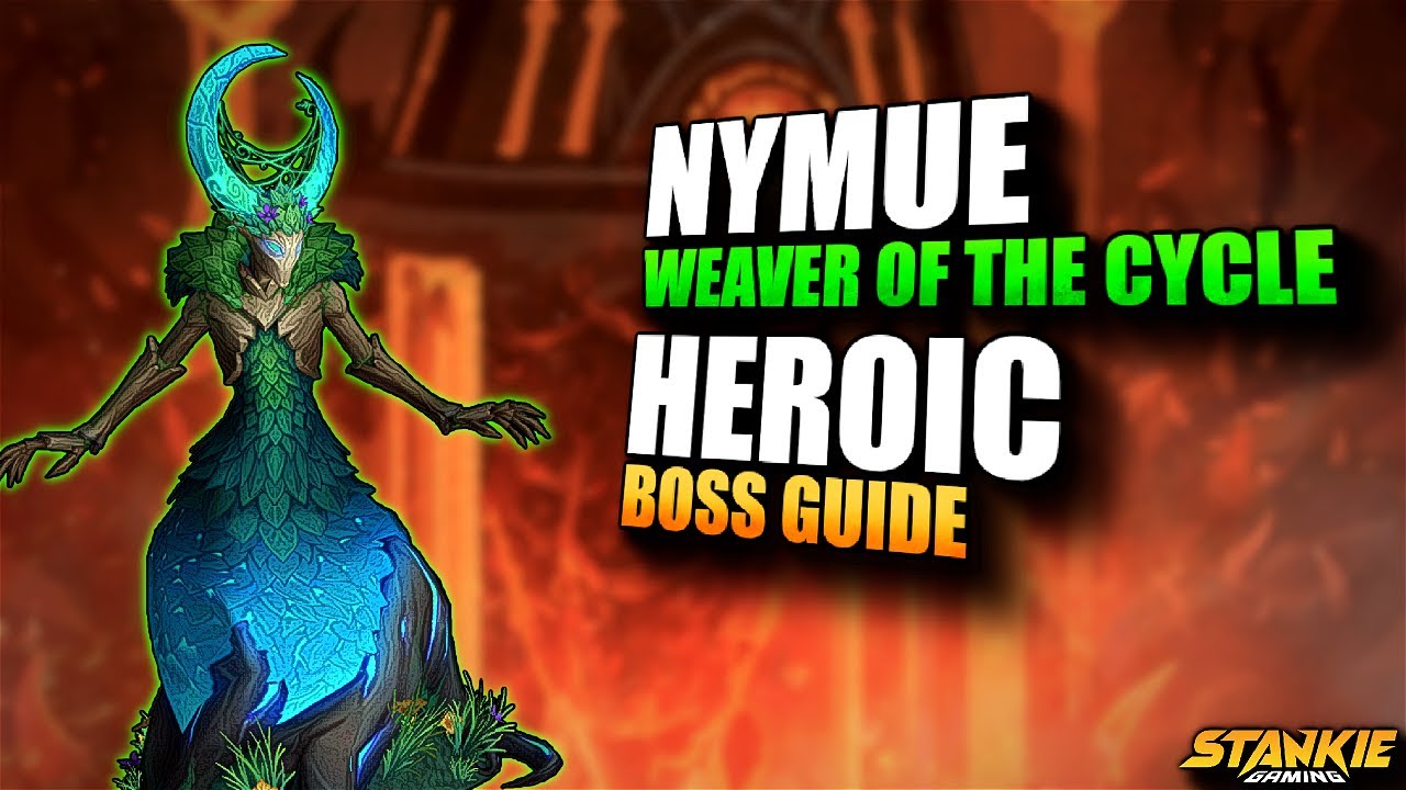 Heroic Nymue - Everything you need to know - Quick Guide | Amirdrassil 10.2 PTR