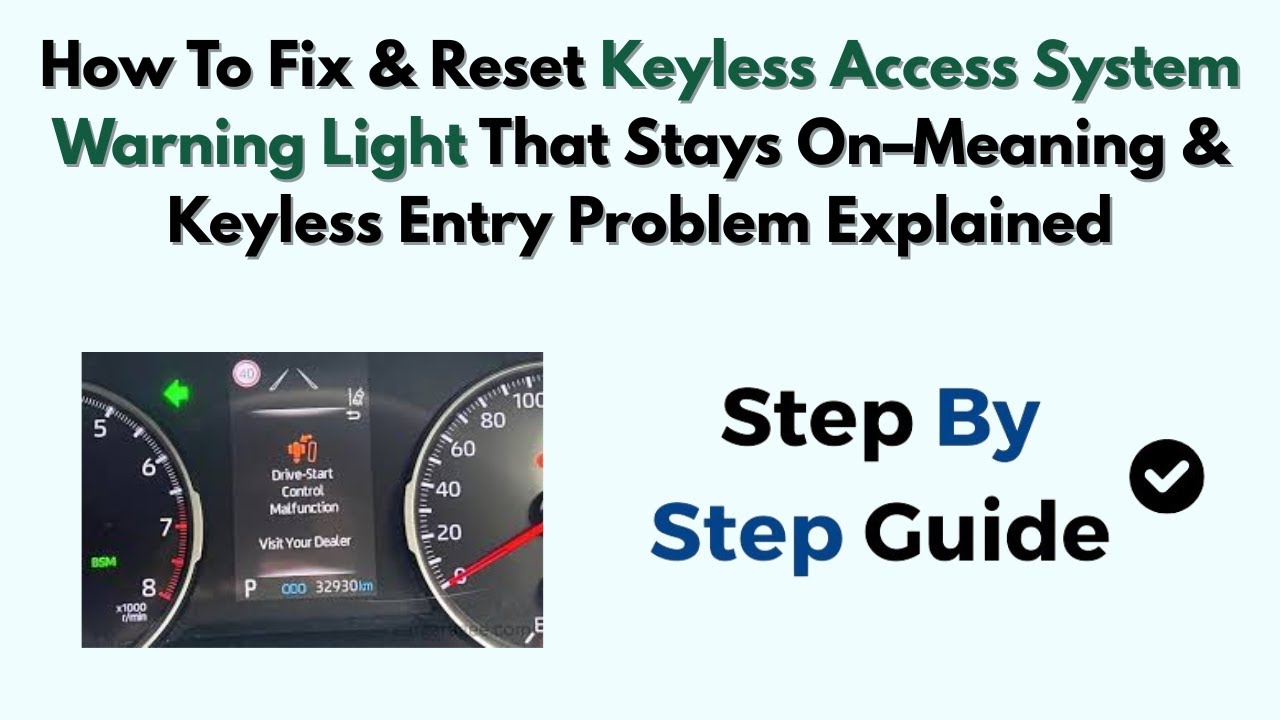 Fix & Reset Keyless Access System Warning Light That Stays On&ndash;Meaning & Keyless Entry Problem