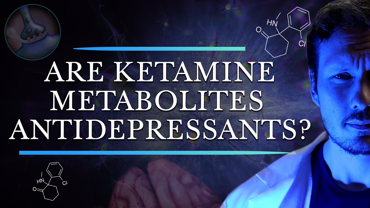 Are Ketamine Metabolites Antidepressants? The Story of Hydroxynorketamines