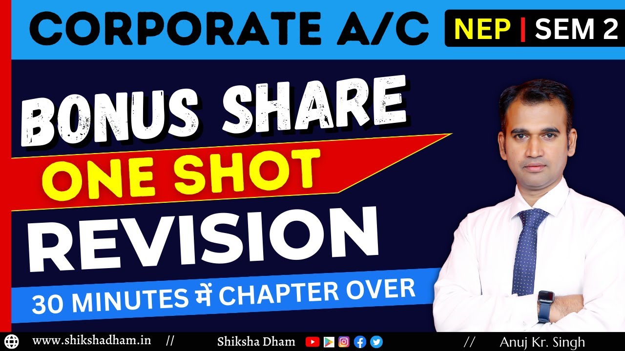 bonus share issue | one shot revision class | in 30 minutes | bcom semester 2 | du sol | by anuj sir