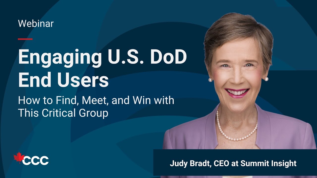 Engaging U.S. DoD End Users: How to Find, Meet and Win with this Critical Group