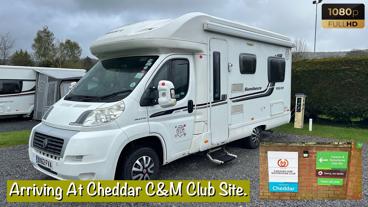 Cheddar Caravan & Motorhome Club Site Tour – Walkaround & Arrival