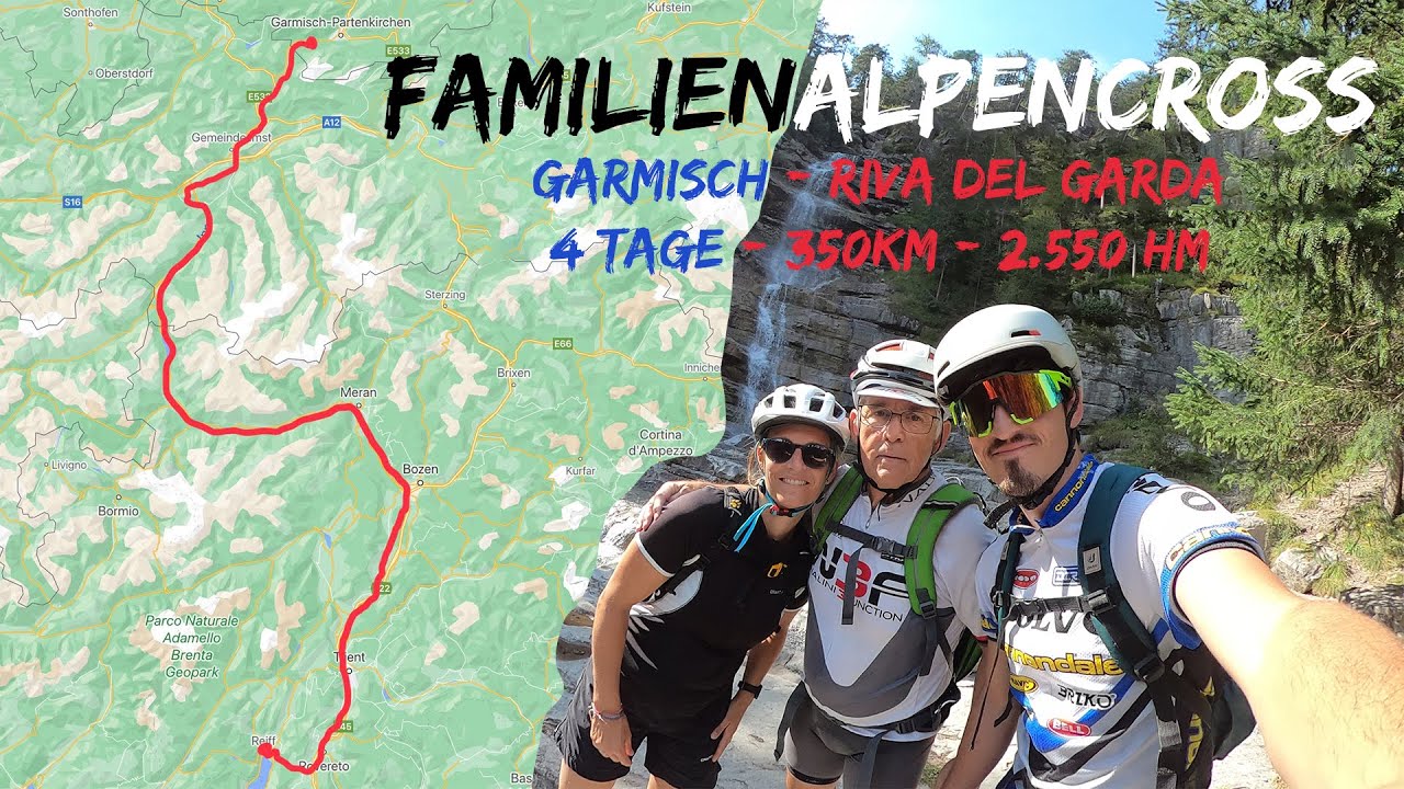 MTB-ALPENCROSS 2020 || VATER (68 J.), TOCHTER & SOHN || Garmisch - Riva del Garda | 4 Tage | 350KM