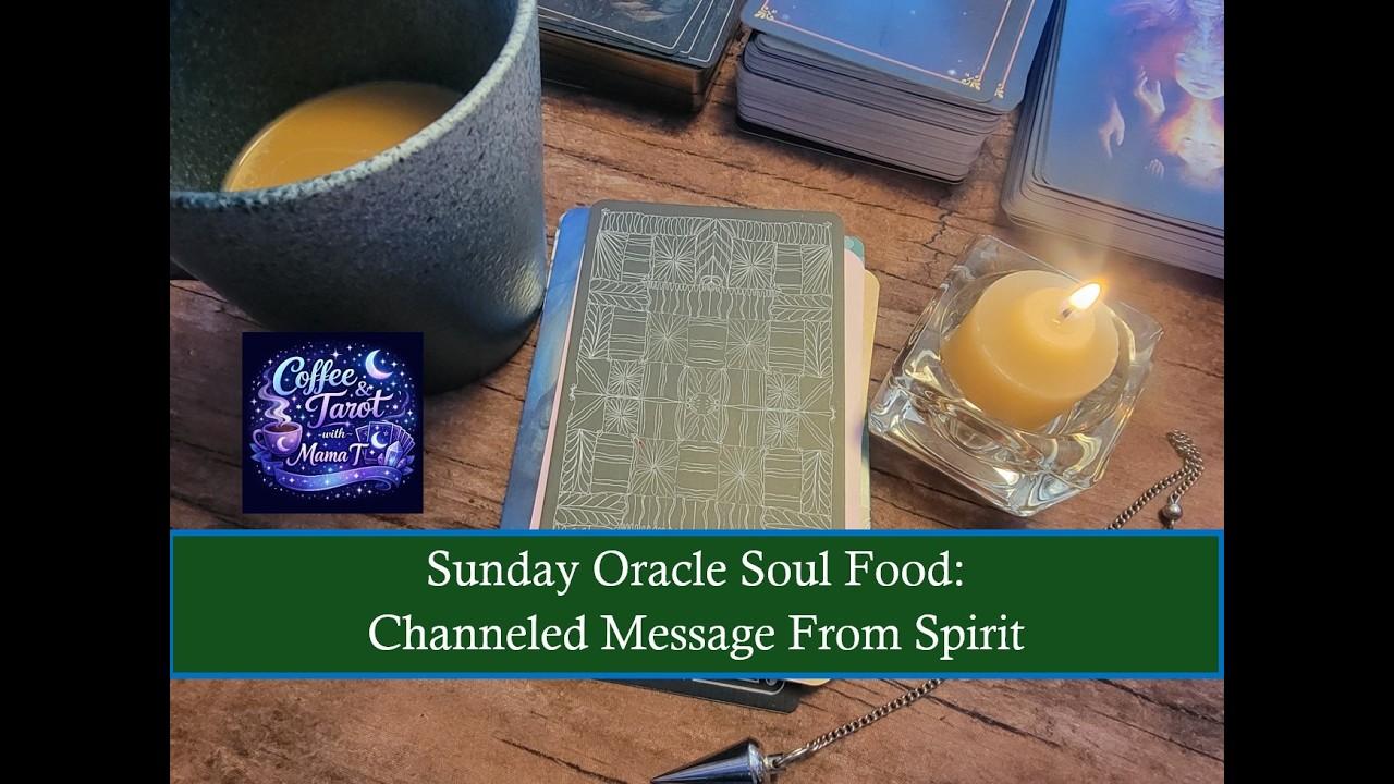 Sunday Oracle Soul Food: Channeled Messages From Spirit