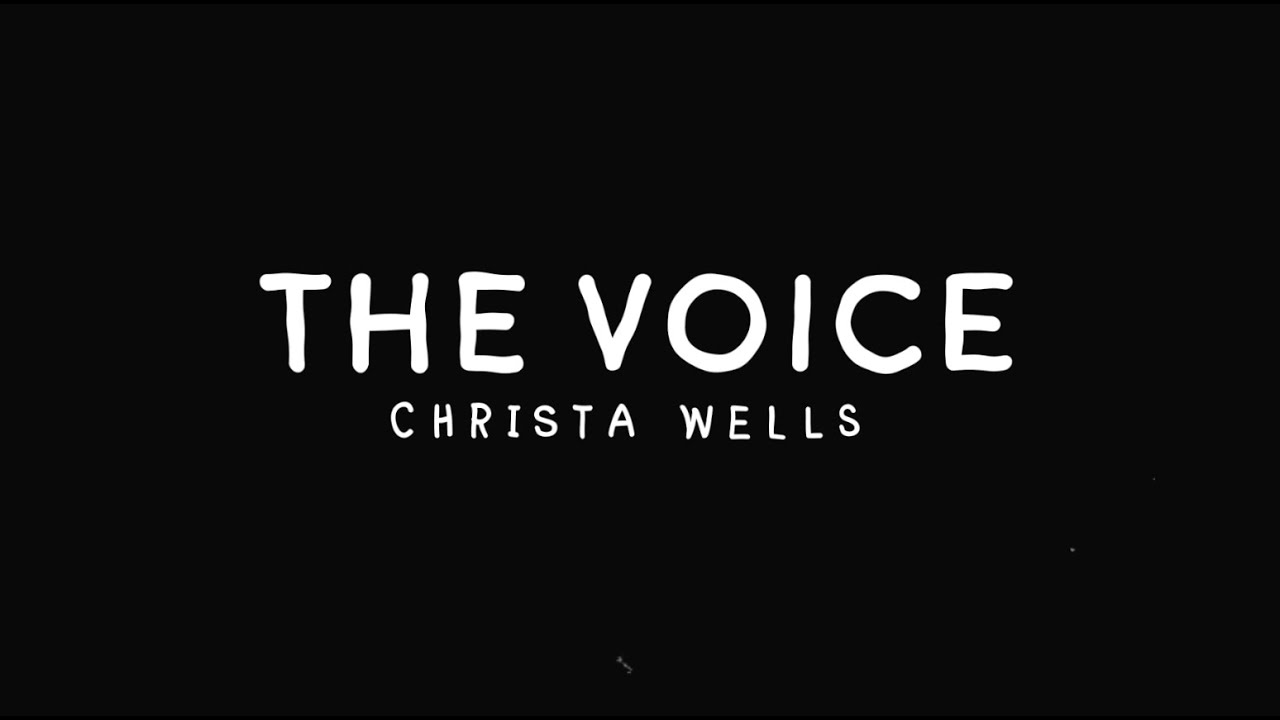 CHRISTA WELLS // The Voice (Lyric Video)
