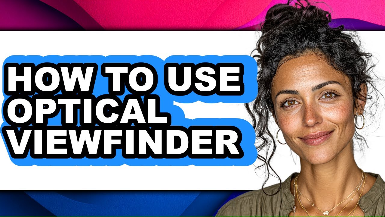 How to Use Optical Viewfinder (easy Method)