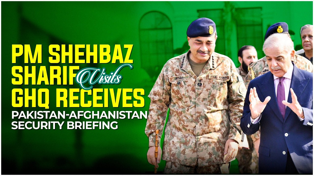 PM Shehbaz Sharif Visits GHQ | Receives Pakistan-Afghanistan Security Briefing