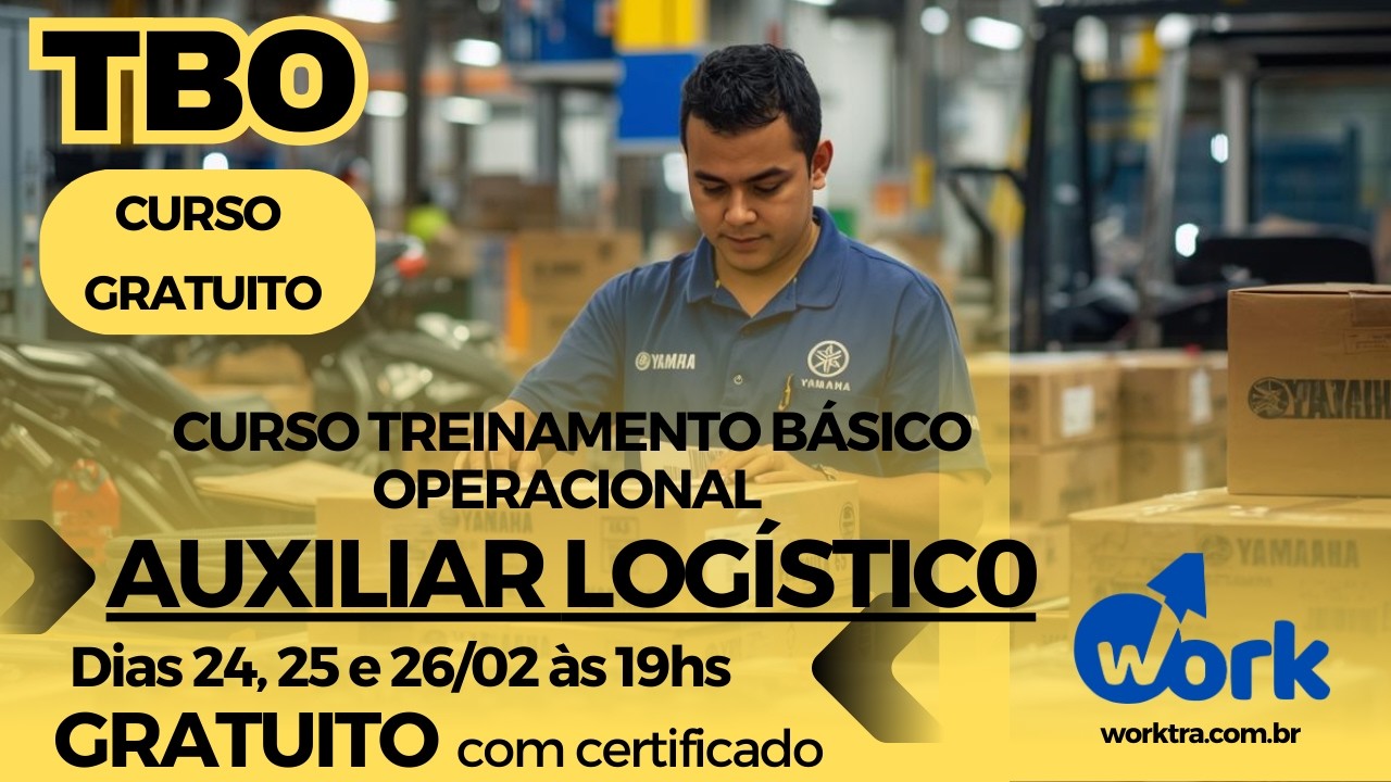 TBO AUXILIAR LOGÍSTICO  (TREINAMENTO BÁSICO OPERACIONAL P/ AUXILIAR LOGÍSTICO) - 25.02 AULA 02