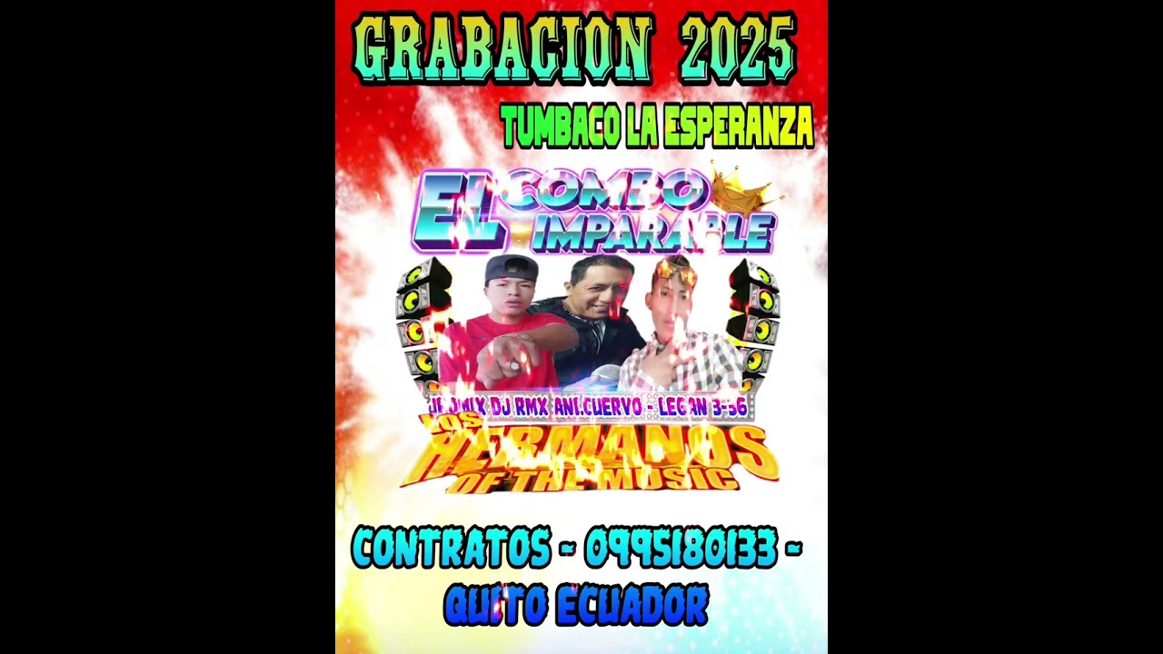 EL COMBO IMPARABLE GRABACION 2025 TUMBACO JHOMIX DJ RMX ANIM..EL CUERVO DL ECUADOR