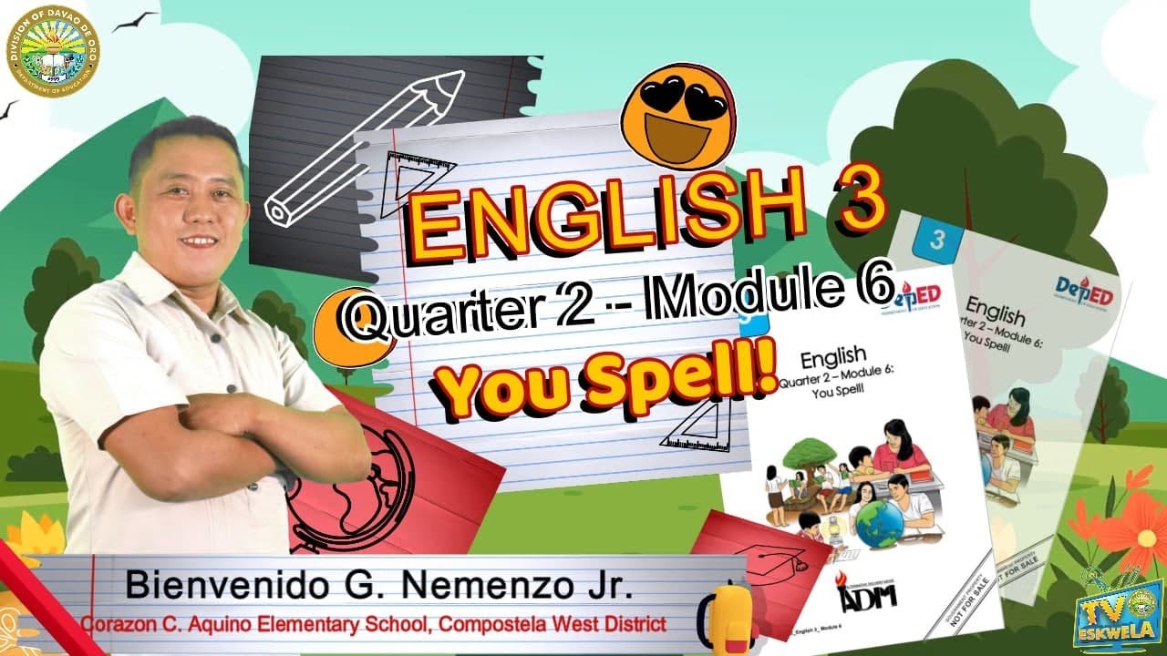 ENGLISH 3 (Q2-M6): You Spell!