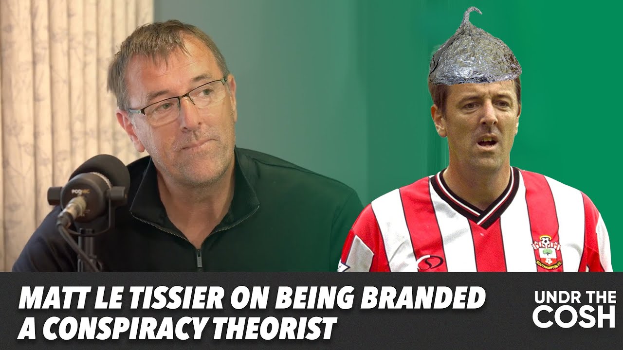 Matt Le Tissier Opens Up On Being Labeled a Conspiracy Theorist