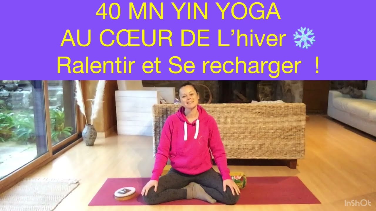 40 MN YIN YOGA / Au cœur de l'hiver , ralentir, se recharger !❄️