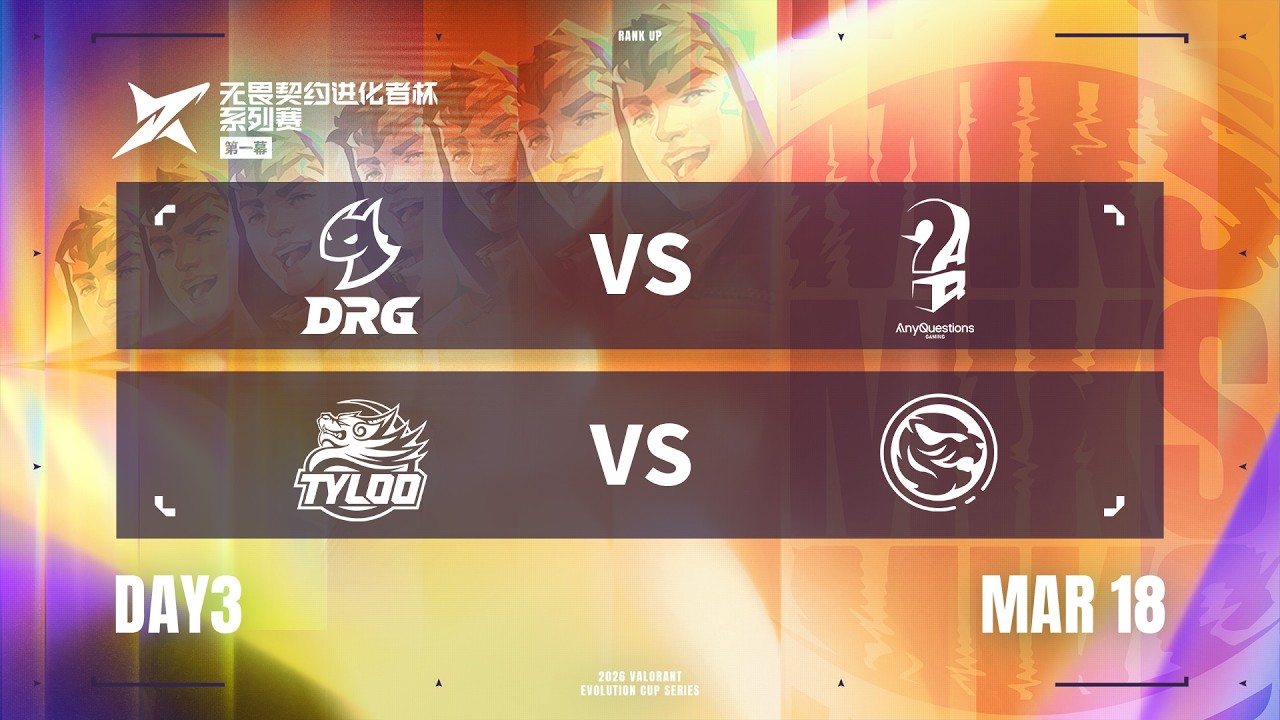 DRG vs AQ - TYL vs TEC - Day 3 - 2026 VALORANT Evolution Cup Series Act 1