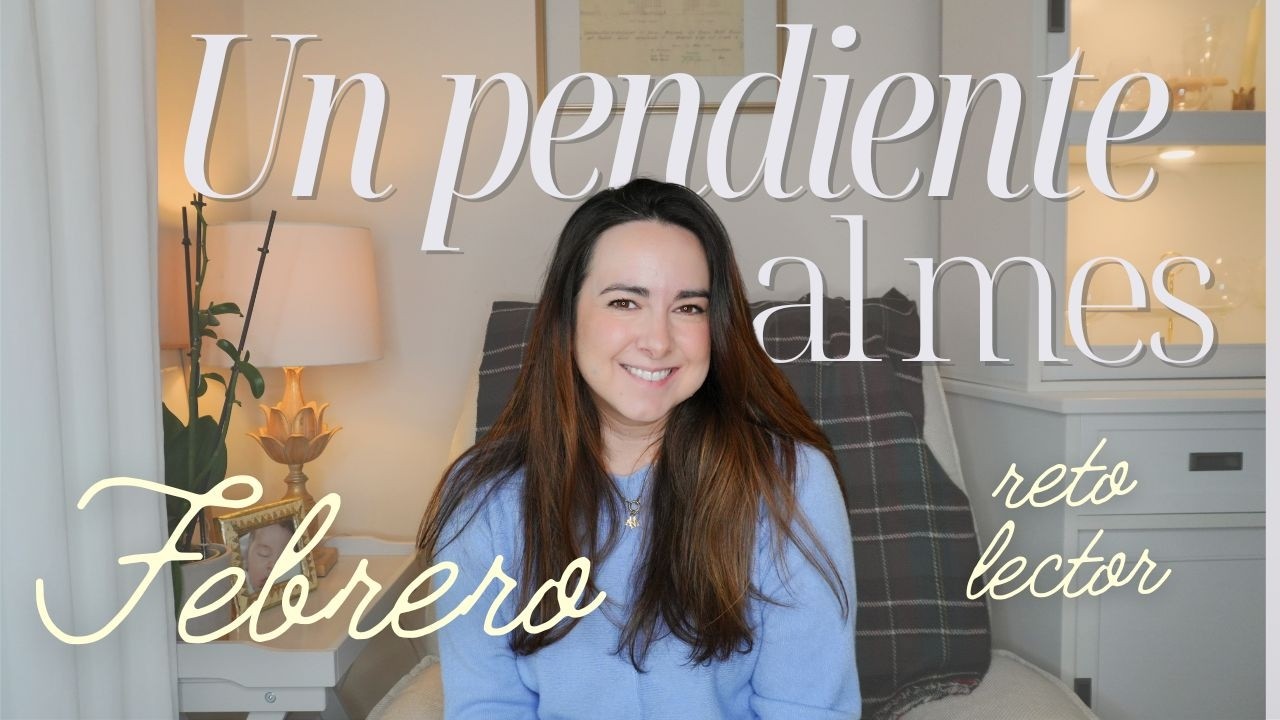 Un pendiente al mes 📚 FEBRERO - Vlog lector