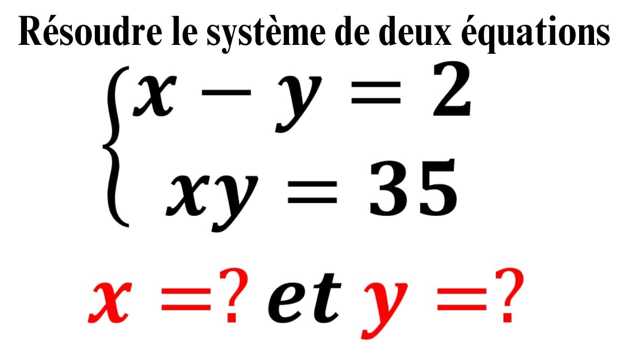 Système de deux équations.