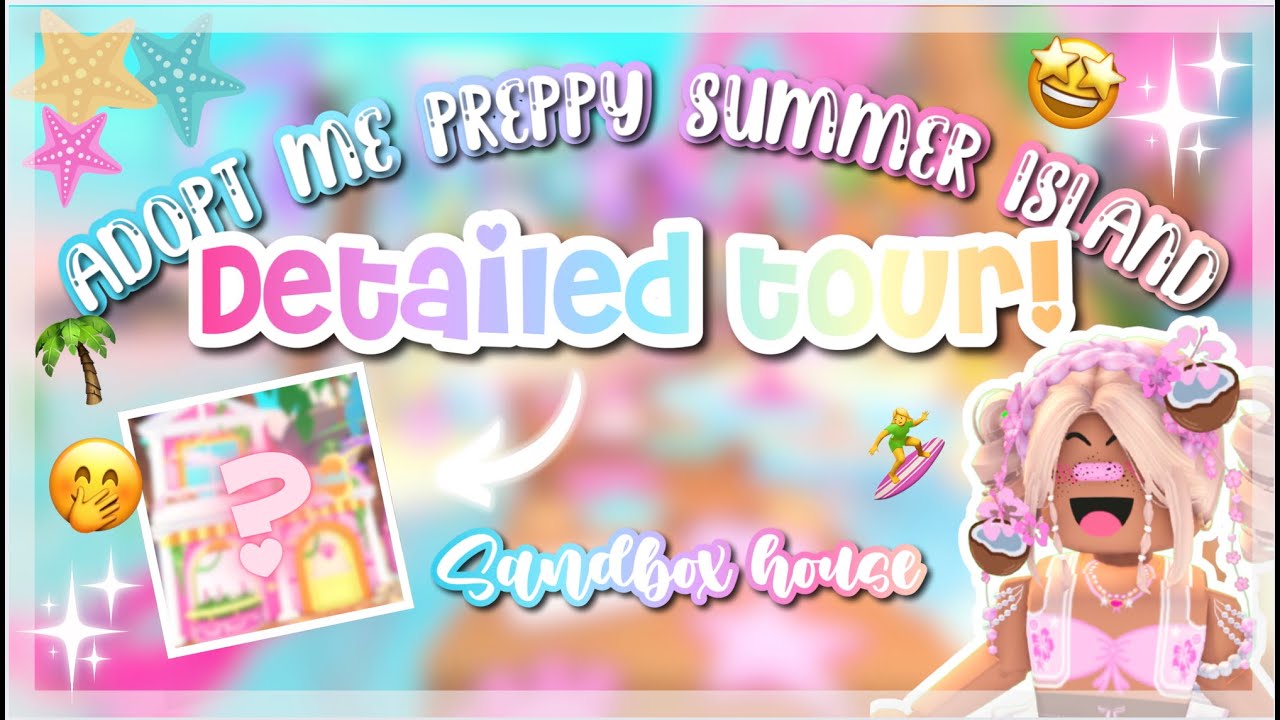 ★💕 ЛЕТНИЙ ТУР ПО ОСТРОВУ-ПЕСОЧНИЦЕ В СТИЛЕ «ПРЕППИ»!! 🤩 | Roblox Adopt me!