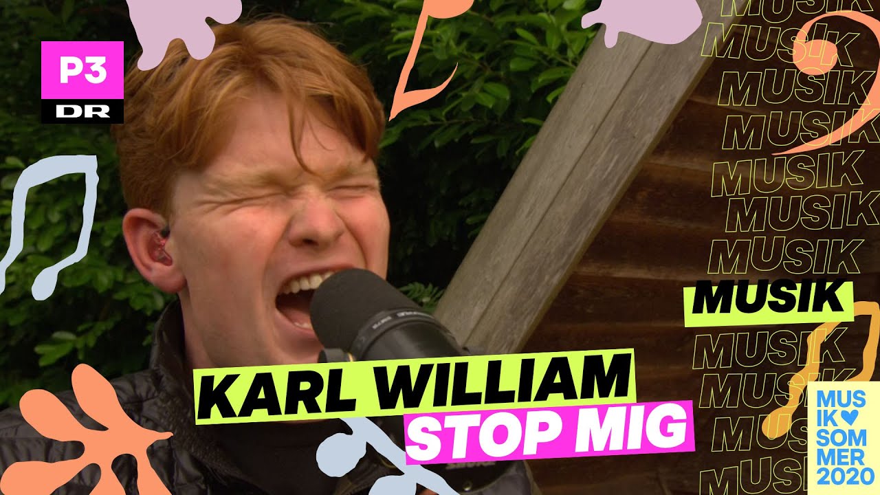 Karl William 'Stop Mig' I Musiksommer på P3