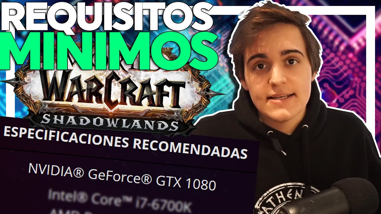Los Requisitos Para Jugar WoW Shadowlands