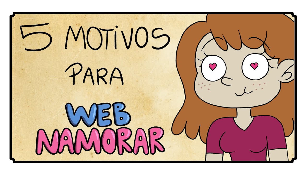 5 MOTIVOS PARA WEBNAMORAR