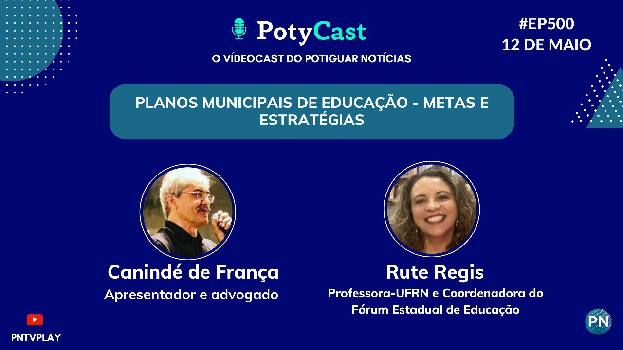 #EP500 PotyCast -  Planos Municipais de Educação - Metas e Estratégias