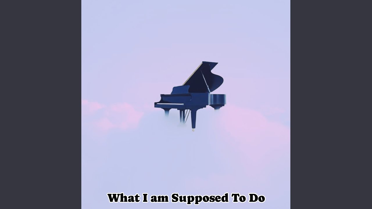 What i am Supposed To Do