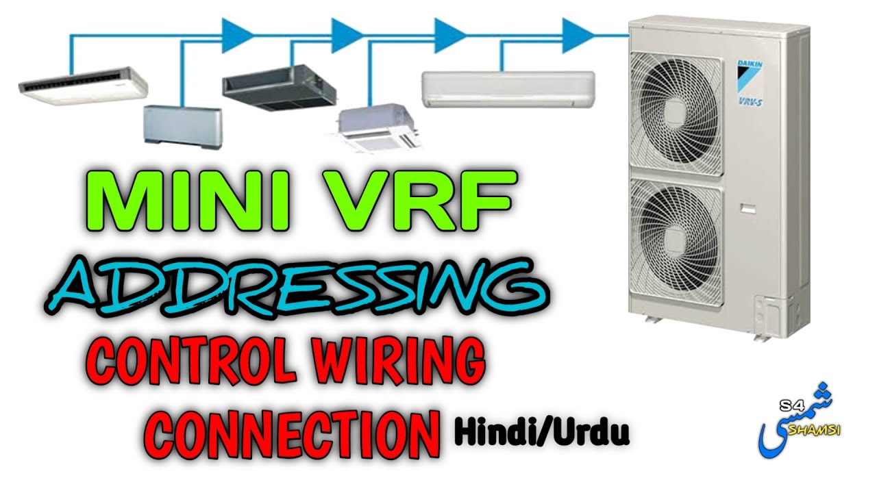 Mini VRF Control Wiring Addressing | VRF,VRV Wiring Diagram Indoor Outdoor In Hindi/Urdu