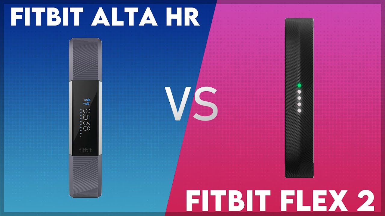Fitbit Alta HR vs Fitbit Flex 2 Comparison