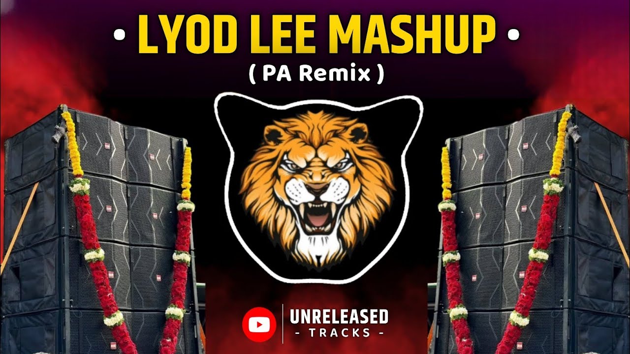 Lyod Lee Mashup - PA Remix | Unreleased Tracks | Clean Soundcheck | Insta Viral | Trending Song