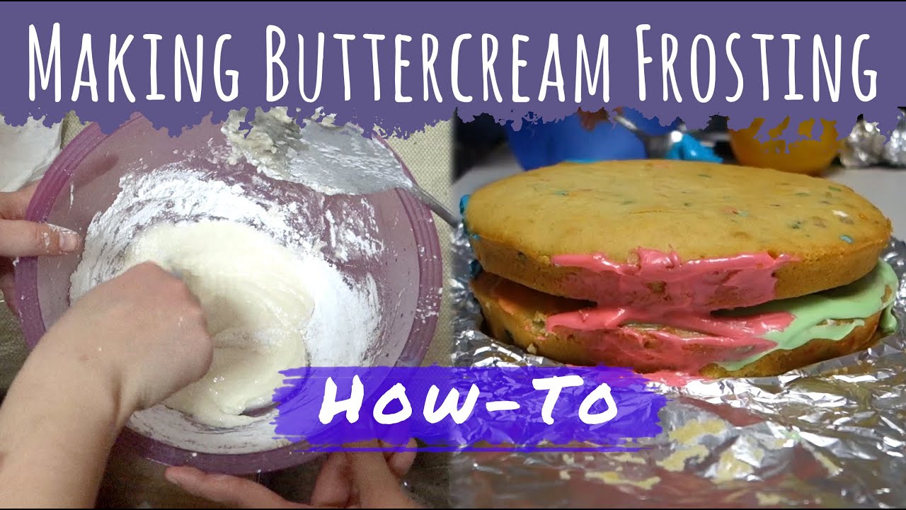 How To Make Buttercream Frosting (for Cakes and Cupcakes)