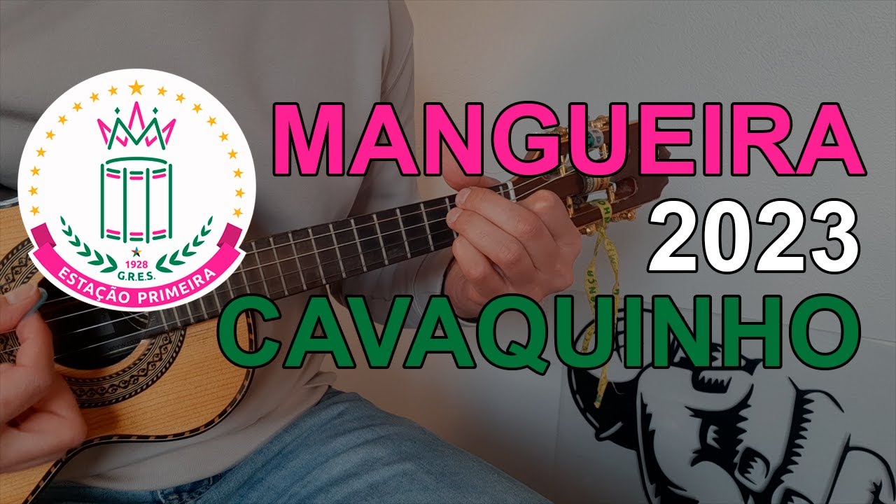 Mangueira 2023 - Samba Enredo / Cavaquinho