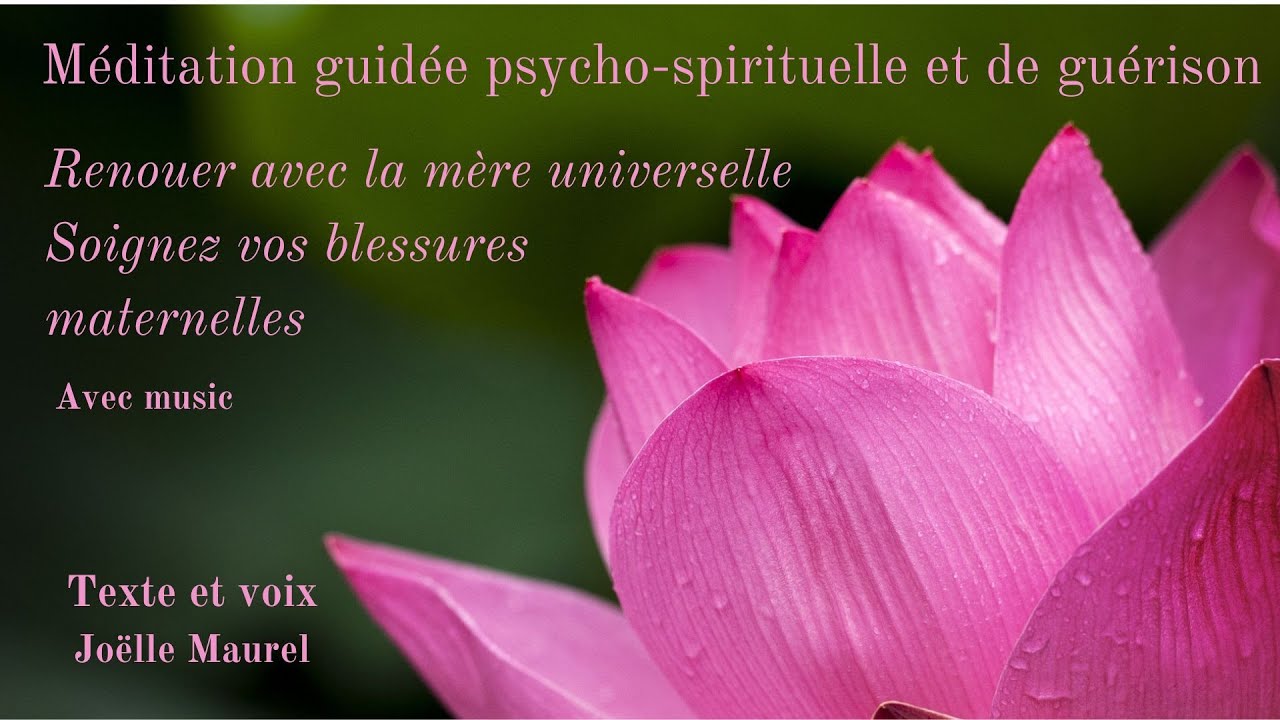 Renouer avec la mère universelle et soignez vos blessures maternelles avec music et joelle Maurel.