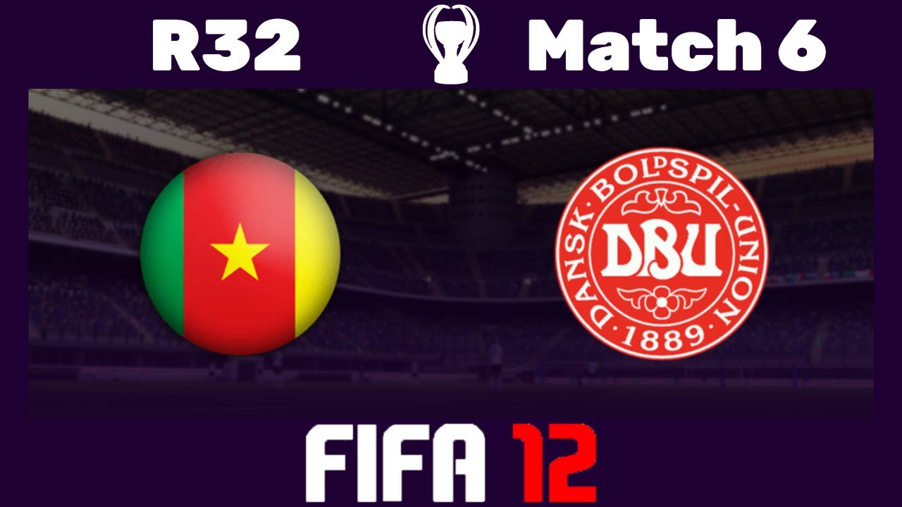 🏆 FIFA 12 Sim World Cup - 🇨🇲 Cameroon vs. Denmark 🇩🇰 - Round of 32 - 6 🎮