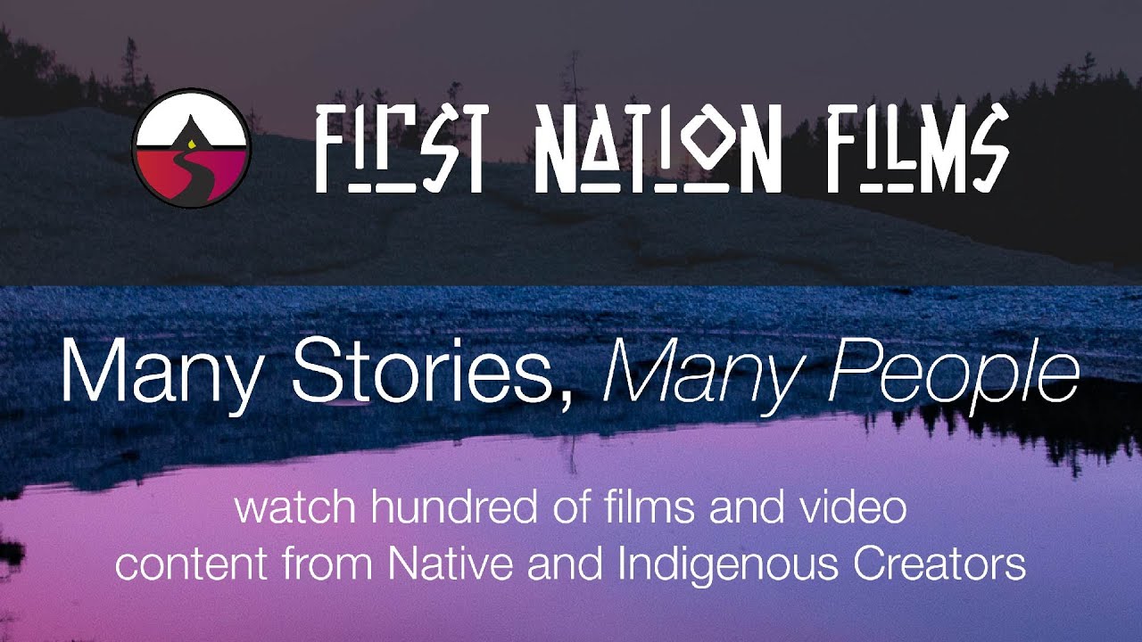 New Media Capstone - First Nation Films a Cultural Perspective