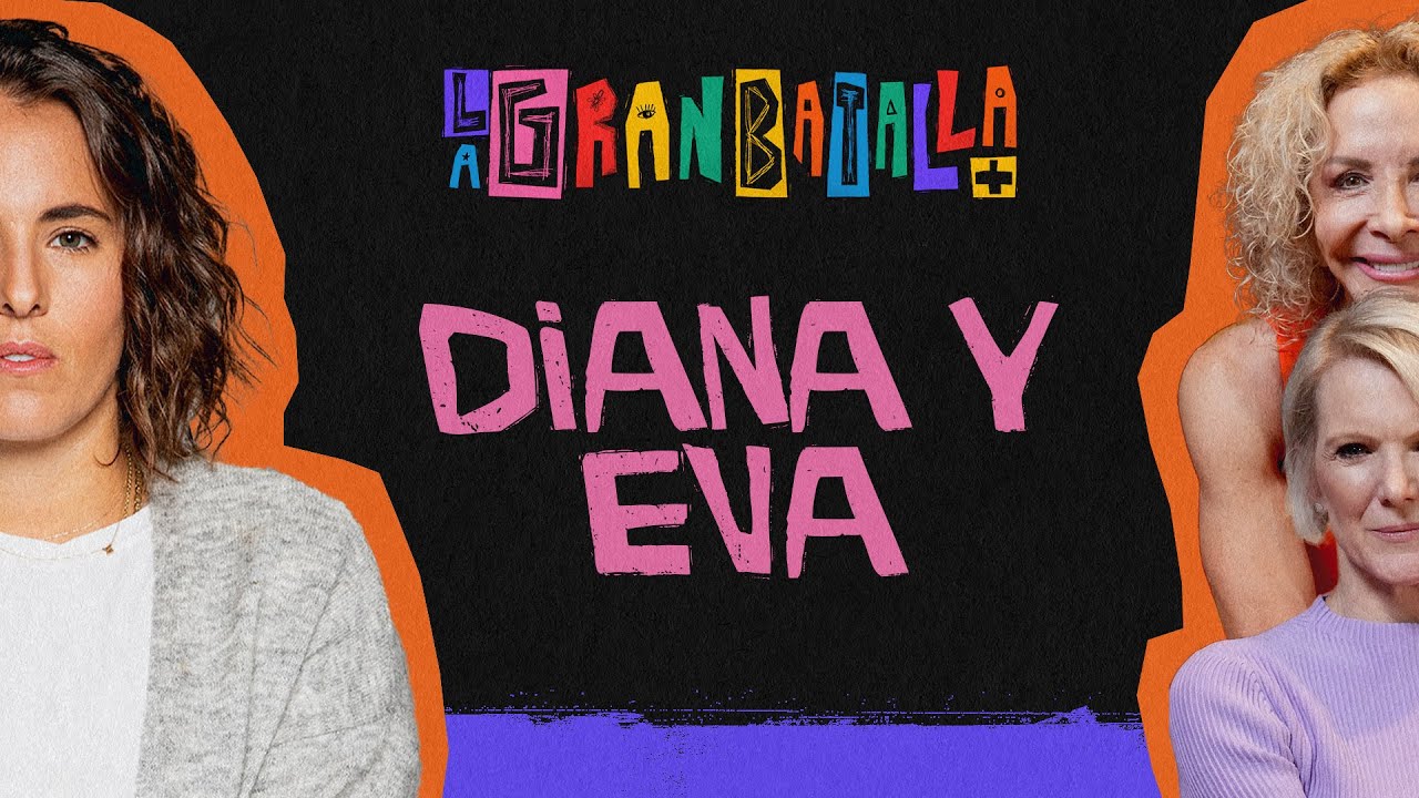 Aceptación y pertenencia como acto de amor | Diana y Eva #SASKIA #LaGranBaTalla
