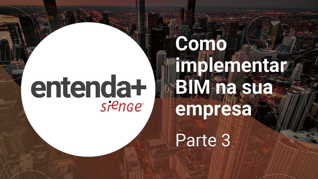 [Implementação BIM] Como Adotar BIM na Sua Empresa - Parte 3