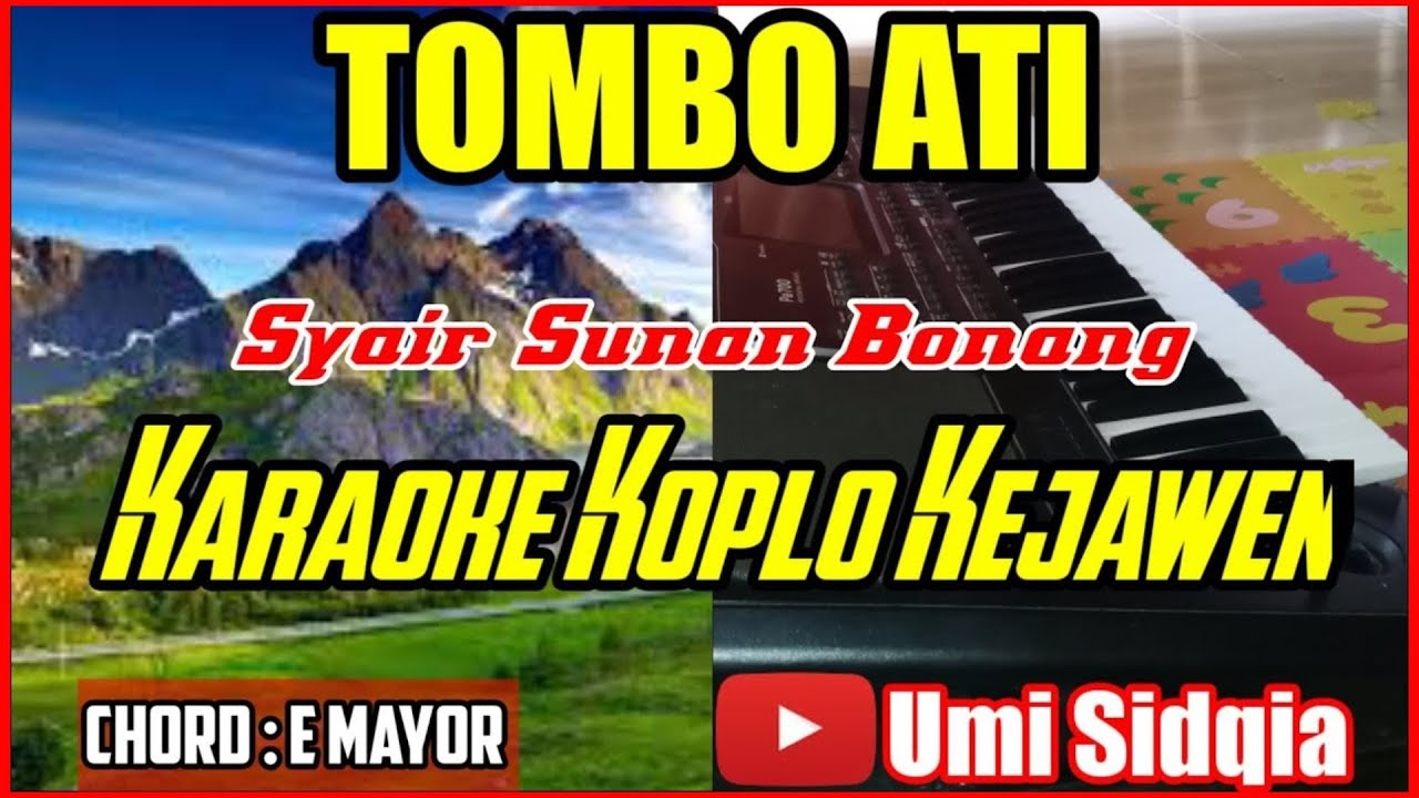 TOMBO ATI-KARAOKE SHOLAWAT VERSI KOPLO KEJAWEN(SUNAN BONANG) COVER KORG PA 700 | CEK SOUND TOMBO ATI