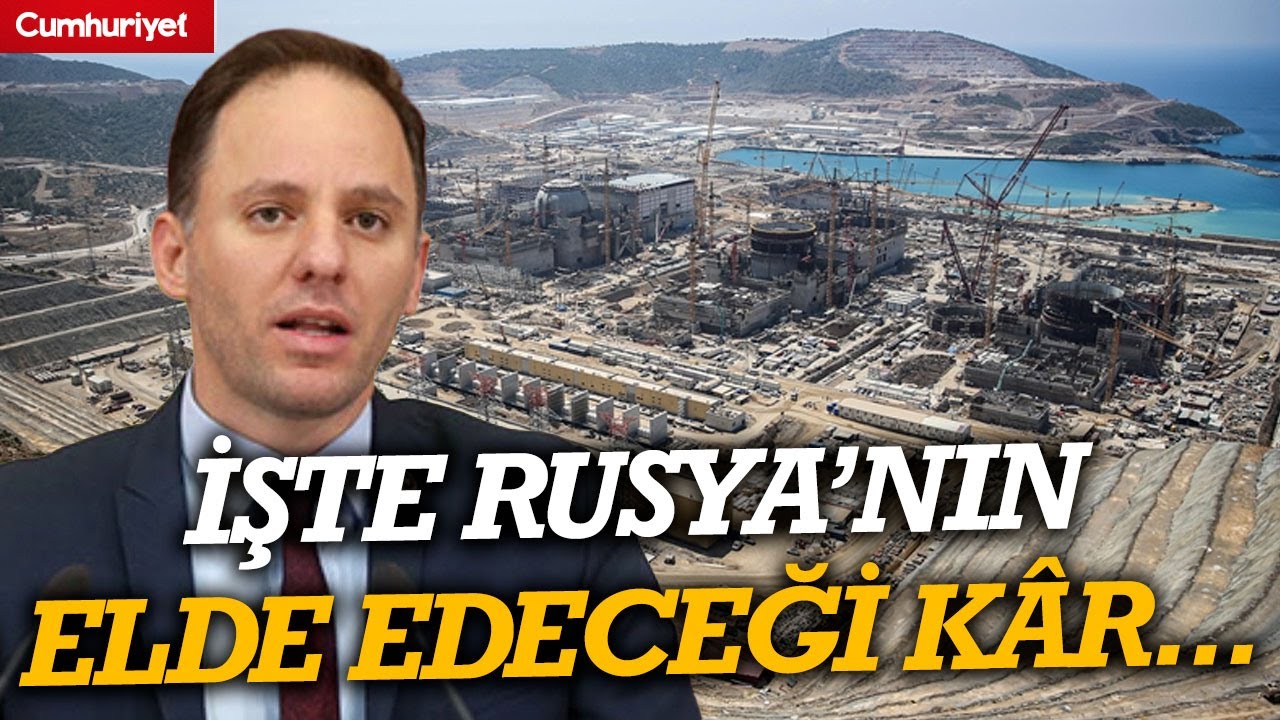 CHP'li Deniz Yavuzyılmaz a&ccedil;ıkladı: İşte Rusya'nın Akkuyu G&uuml;&ccedil; Santrali'nden elde edeceği k&acirc;r...