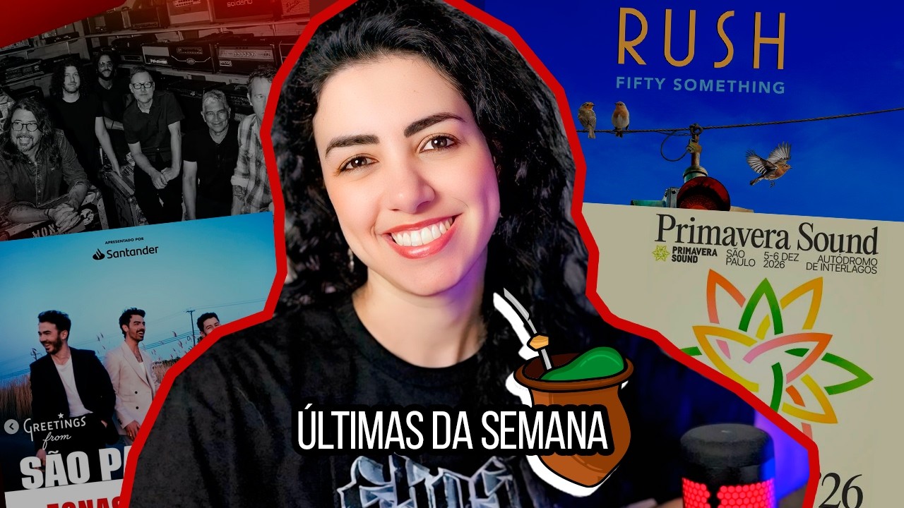 JONAS BROTHERS, RUSH, FOO FIGHTERS no Brasil e rumores PRIMAVERA SOUND e ROCK IN RIO