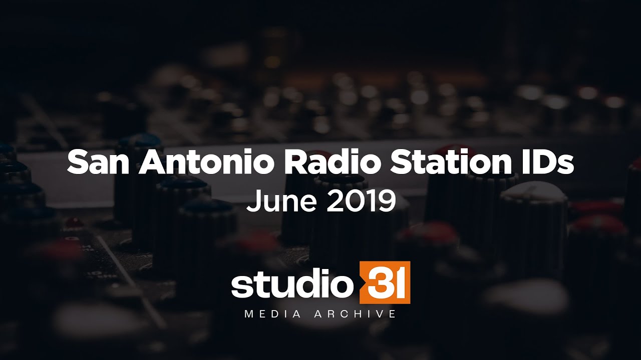 San Antonio AM-FM-HD Radio Station IDs, 6/2019