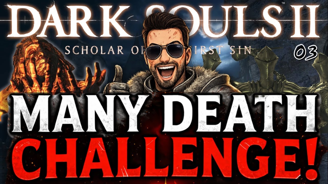 Dark Souls 2: Poppy´s Many Death Challenge Part 3