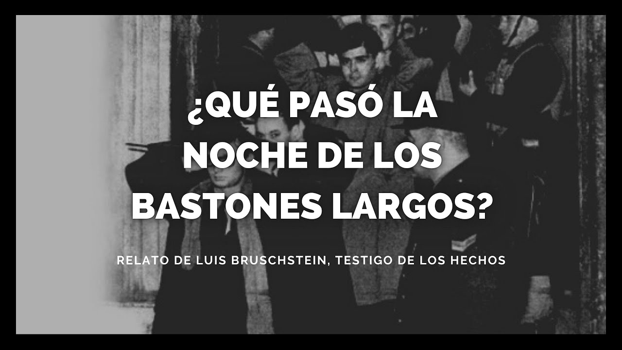 ¿Qué pasó La Noche de los Bastones Largos? | El ataque de Onganía a la universidad pública
