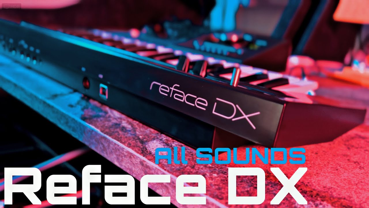 Yamaha Reface DX - All sounds (No talking)