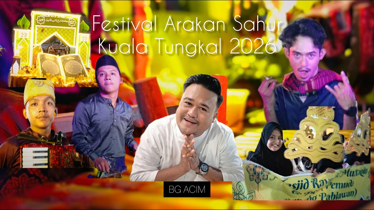 Festival Arakan Sahur Kuala Tungkal 2026 | Malam Minggu Pertama | Ramadhan 2026 | Bg Acim