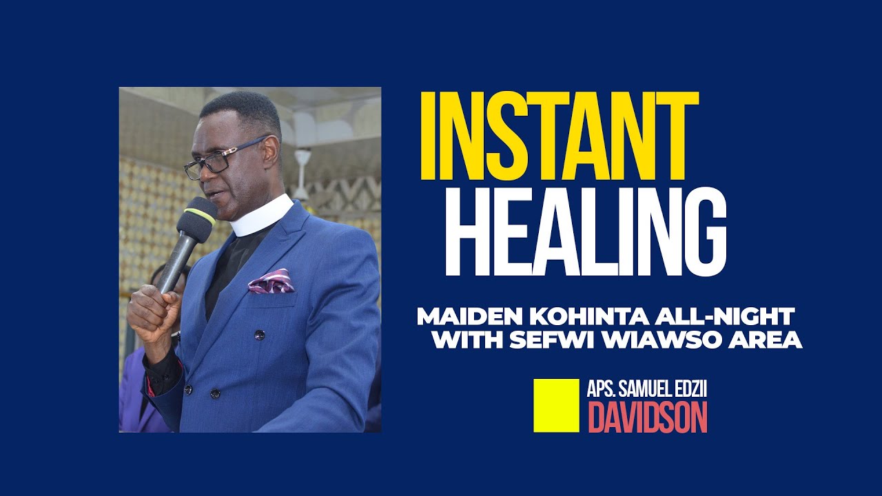 INSTANT HEALING: Maiden Kohinta All-Night with Sefwi Wiawso Area
