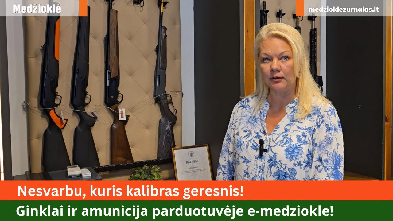 Kalibras geresnis? Skirtingų kalibrų ginklai ir amunicija parduotuvėje e-medziokle!