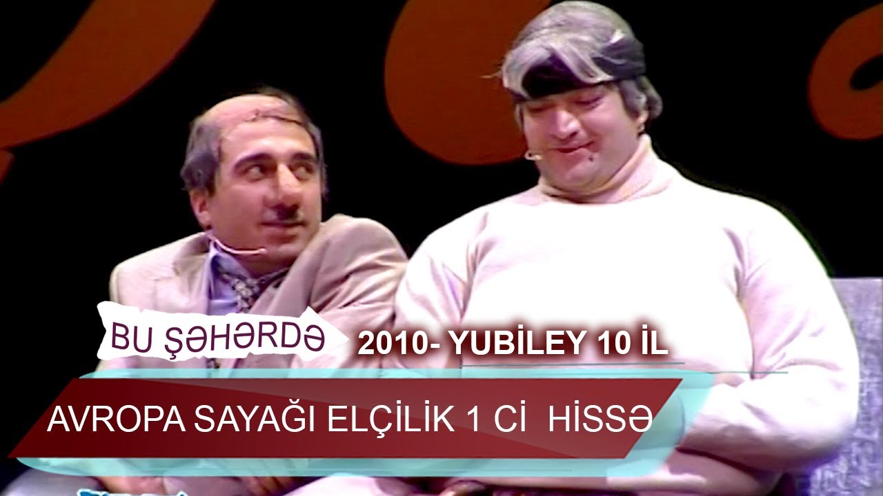 Bu sheherde 2010  Bu sheherde 2010  Yubiley 10 il  Avropa Sayagi Elcilik 1ci  hisse