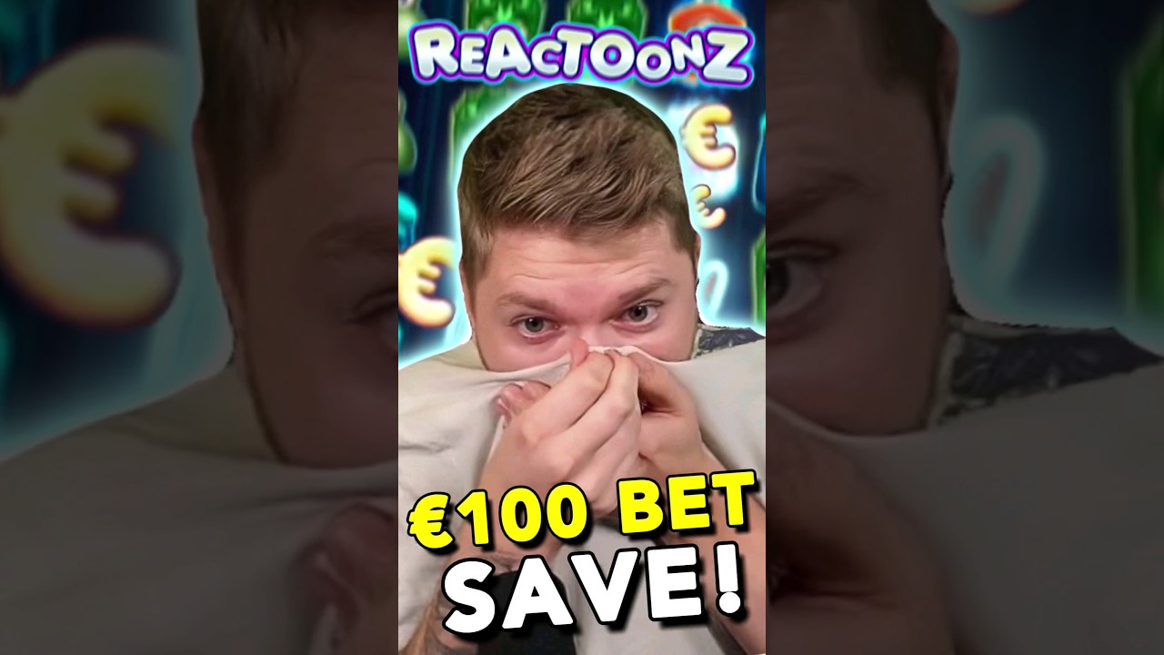 🍀 &euro;100 BET REACTOONZ BET SAVES OUR BALANCE!
