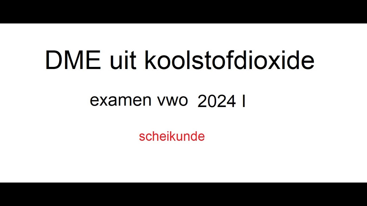 DME uit koolstofdioxide vwo examen 2024 I