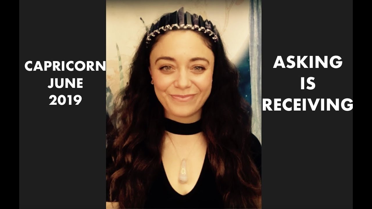 Capricorn June 2019 - Healing welcomes new waves of love!